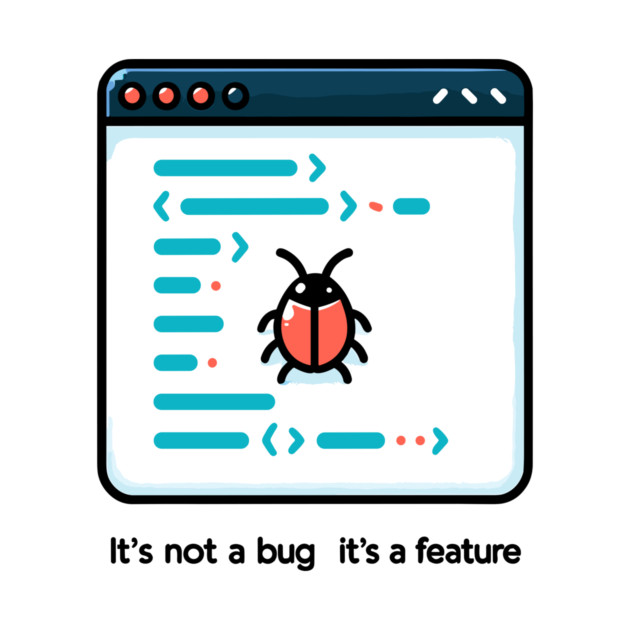 It's Not a Bug It's a Feature by Frank Ring