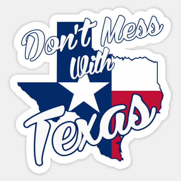 Texas Pride - Don't Mess With Texas Magnet by Yesteeyear
