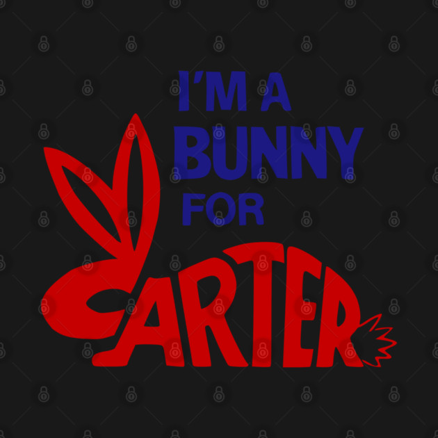 Jimmy Carter Campaign Button - I'm a Bunny for Carter by Yesteeyear