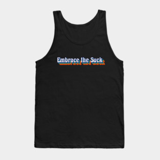Embrace the Suck, Retro Style Tank Top