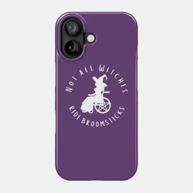 Purple Not all Witches Ride Broomsticks Wheelchair Cheeky Witch® Phone Case by Cheeky Witch