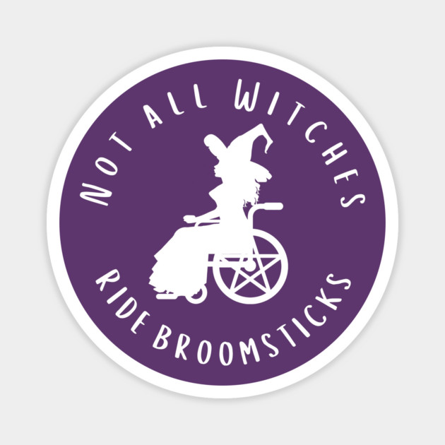 Purple Not all Witches Ride Broomsticks Wheelchair Cheeky Witch® Magnet by Cheeky Witch