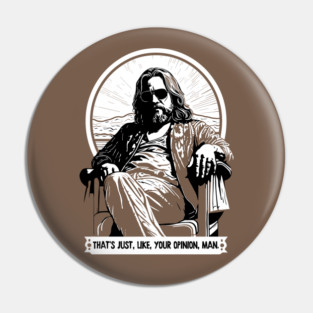 The Dude - Big Lebowski Quote Design Pin