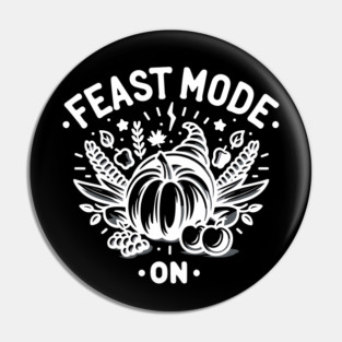 Feast Mode On Pin