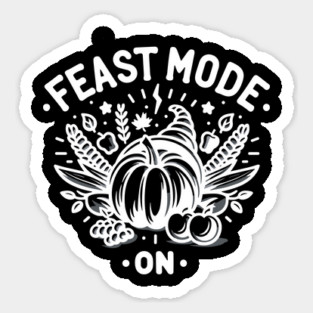 Feast Mode On Sticker