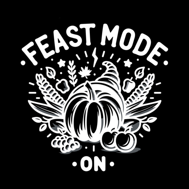 Feast Mode On by Frank Ring