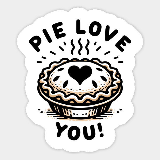 Pie Love You! Magnet by Frank Ring