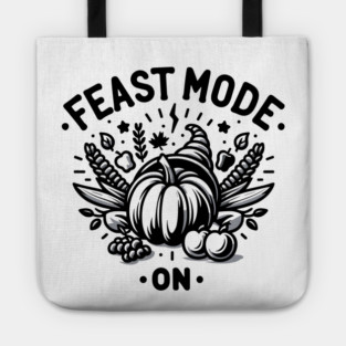 Feast Mode On Tote