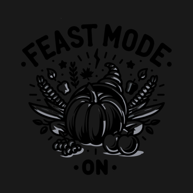 Feast Mode On by Frank Ring