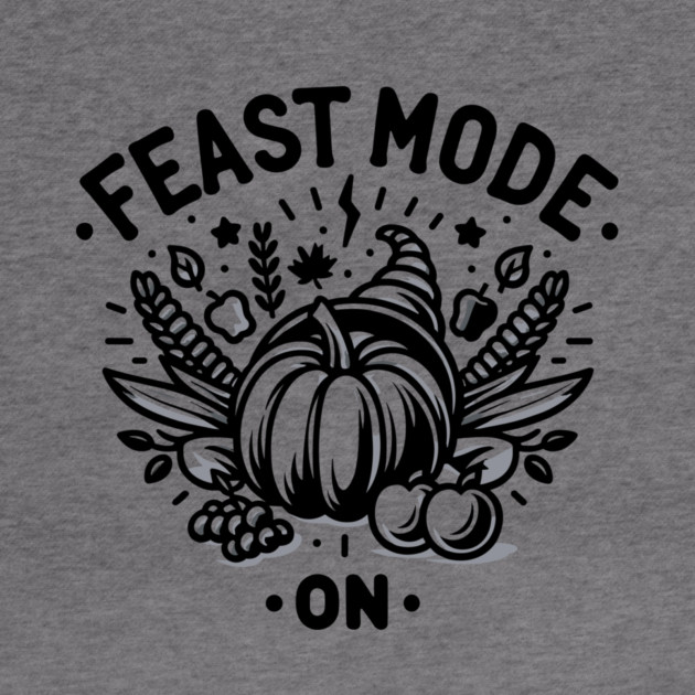 Feast Mode On by Frank Ring