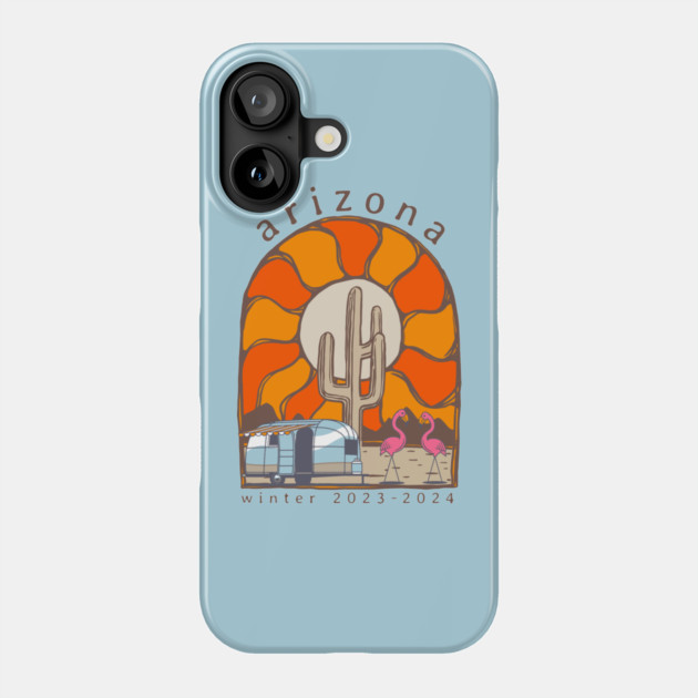 Arizona Snowbirds Phone Case by Ela @ Camp Happy Hour