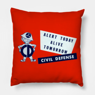 1950s Civil Defense, Alert Today, Alive Tomorrow Pillow