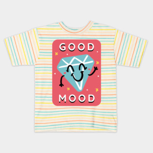 Good Mood Kids T-Shirt