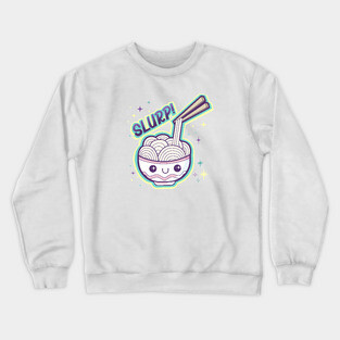 Cute Kawaii Ramen Noodle Bowl SLURP! Crewneck Sweatshirt