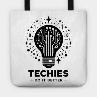 Techies Do IT Better Tote
