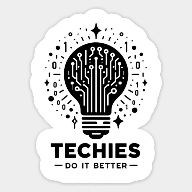 Techies Do IT Better Sticker by Frank Ring