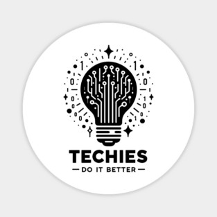 Techies Do IT Better Magnet