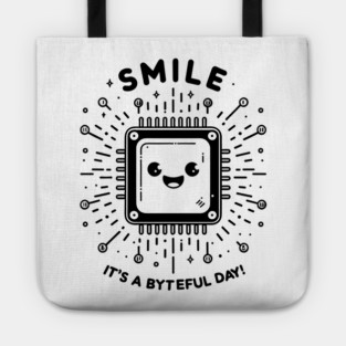 Smile It's a Byteful Day! Tote