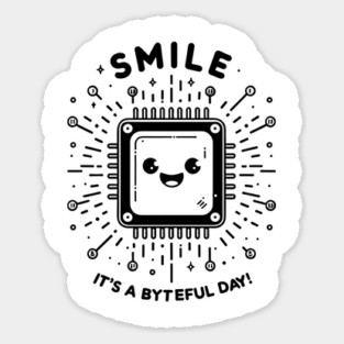 Smile It's a Byteful Day! Sticker