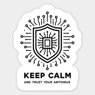 Keep Calm and Trust Your Antivirus Magnet