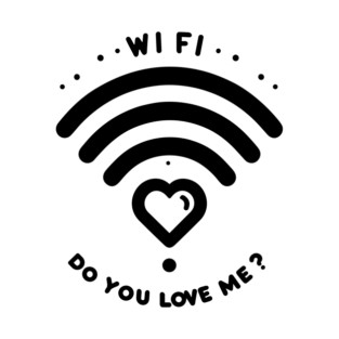 WIFI Do You Love Me? T-Shirt