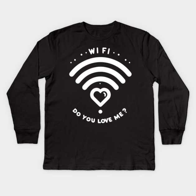 WIFI Do You Love Me? Kids Long Sleeve T-Shirt by Frank Ring