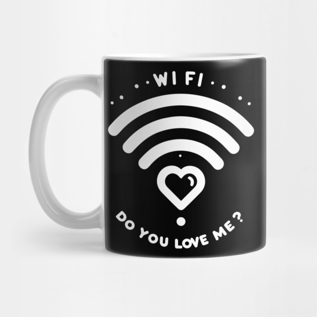WIFI Do You Love Me? by Frank Ring