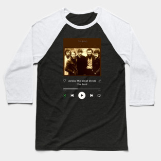 Stereo Music Player - Across The Great Divide Baseball T-Shirt
