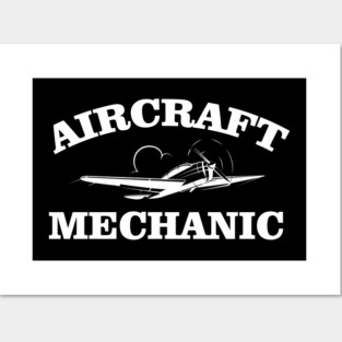 Aircraft Mechanic T Shirt - Aircraft Mechanic Gift Posters and Art