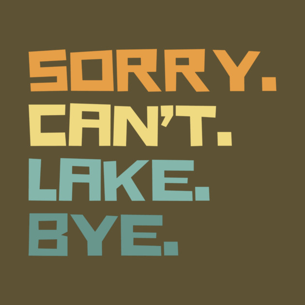 Sorry cant lake bye by The WYLD Tribe