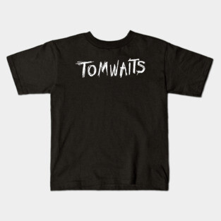 Tom Waits (White Text) Kids T-Shirt