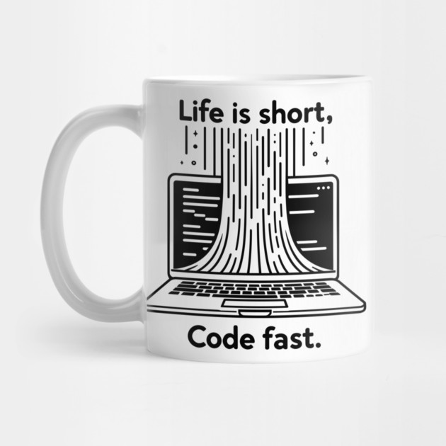 Life is Short Code Fast by Frank Ring