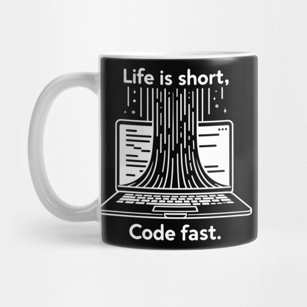Life is Short Code Fast by Frank Ring