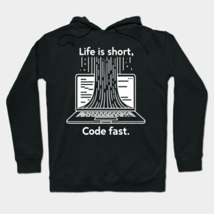 Life is Short Code Fast Hoodie