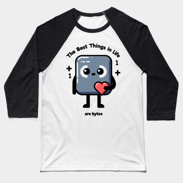 The Best Things in Life Are Bytes Baseball T-Shirt by Frank Ring