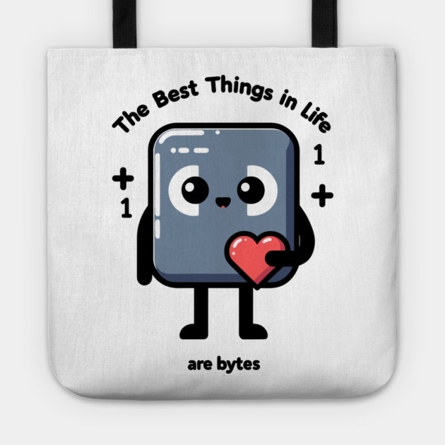 The Best Things in Life Are Bytes Tote by Frank Ring