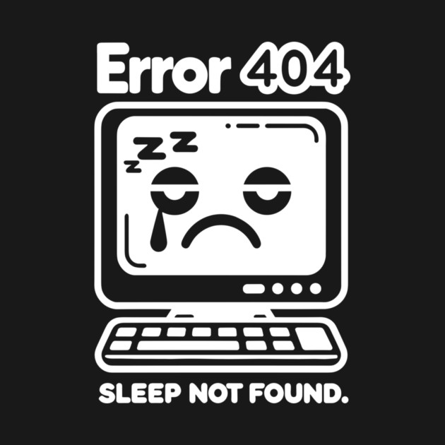 Error 404 Sleep Not Found by Frank Ring
