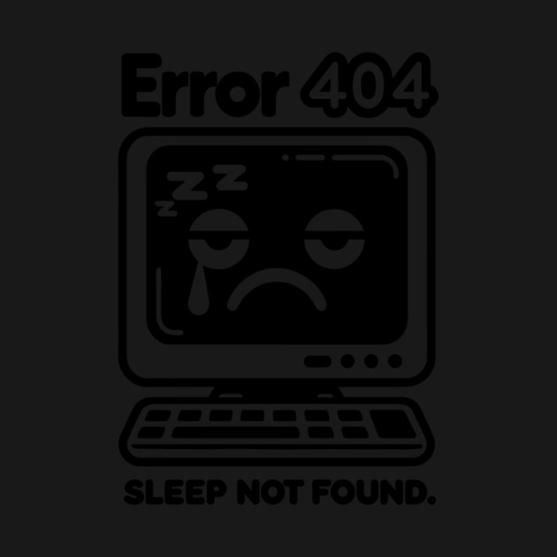 Error 404 Sleep Not Found by Frank Ring