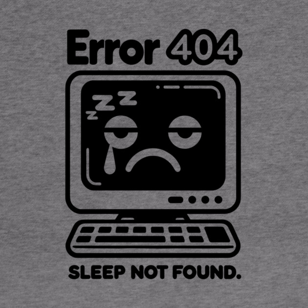 Error 404 Sleep Not Found by Frank Ring