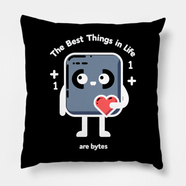 The Best Things in Life Are Bytes Pillow by Frank Ring