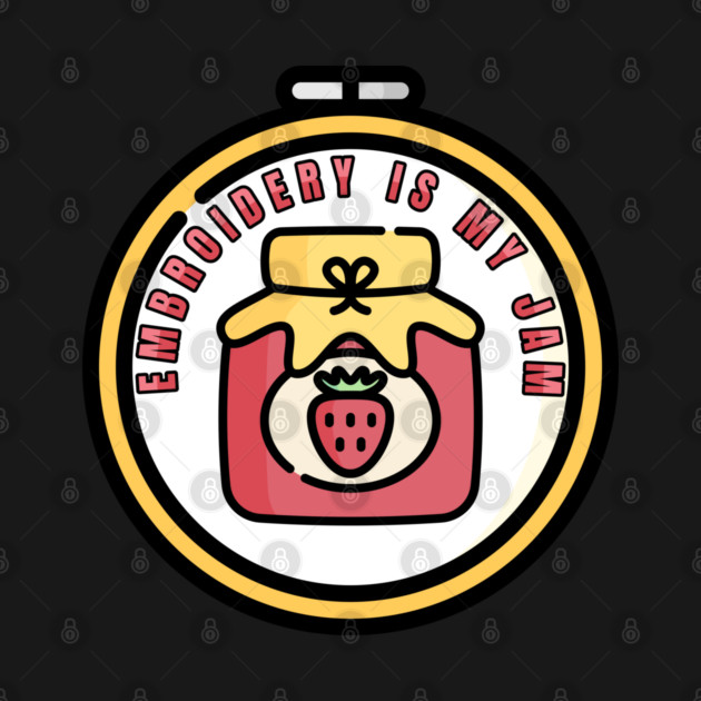 Embroidery is My Jam by HolidayBug