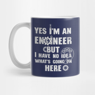 I'm an Engineer Mug