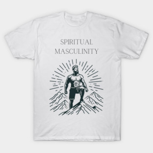 Hiking Spiritual Masculinity T-Shirt