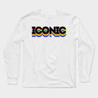 You're So Iconic Long Sleeve T-Shirt