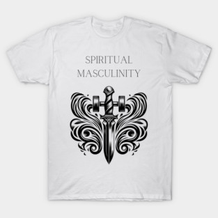 Forge Your Path with Strength, Wisdom, Masculinity T-Shirt