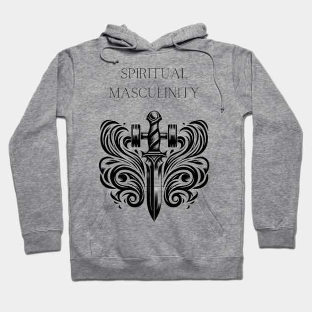 Forge Your Path with Strength, Wisdom, Masculinity Hoodie by Spiritual Masculinity