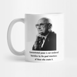 Milton Friedman Concentrated Power Mug