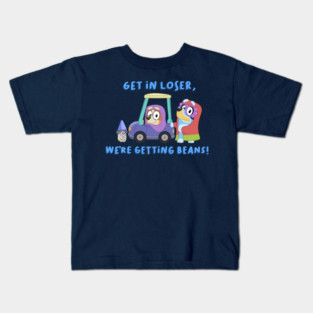 Get in loser! Kids T-Shirt