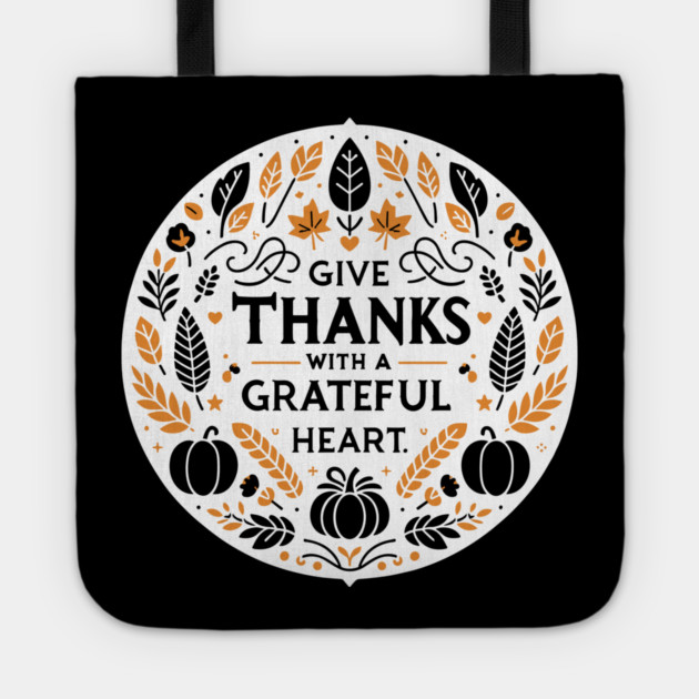 Give Thanks with a Grateful Heart Tote by Frank Ring
