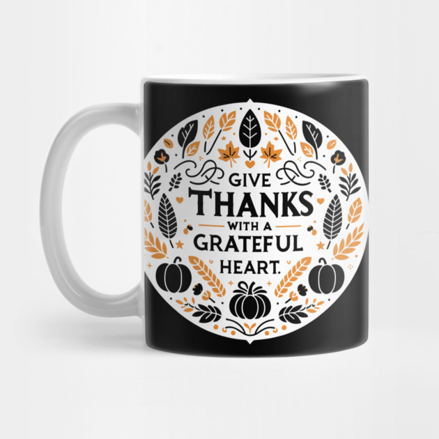 Give Thanks with a Grateful Heart by Frank Ring